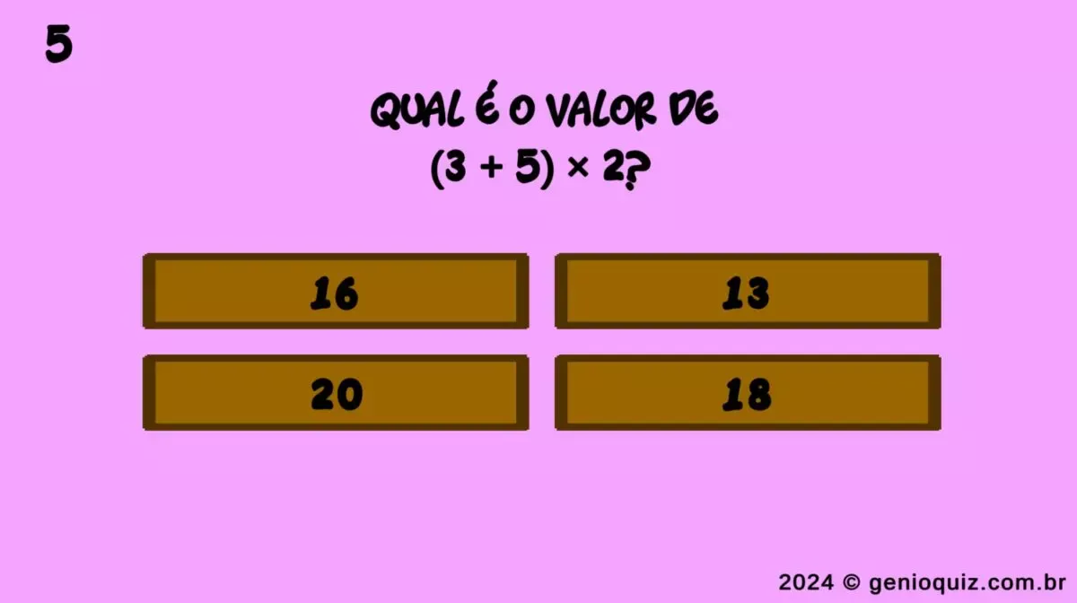 Quiz Fundamental - Quanto é (3 + 5) * 2?