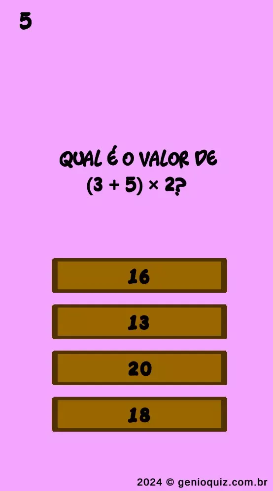 Quiz Fundamental - Quanto é (3 + 5) * 2?